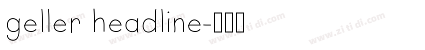 geller headline字体转换